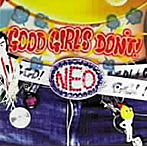 【クリックで詳細表示】GOOD GIRLS DON’T！ NEO