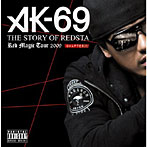 【クリックで詳細表示】AK-69/THE STORY OF REDSTA-RED MAGIC TOUR 2009-Chapter 1(DVD付)