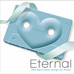 Eternal-the best love songs of male-