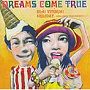 Dreams Come True/OLA！VITORIA！