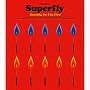 Superfly/Dancing On The Fire