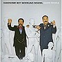 ハンサム・ボーイ・モデリング・スクール/ホワイト・ピープル