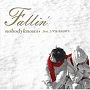 nobody knows＋ feat.シゲルBROWN/Fallin’