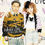 【クリックで詳細表示】清水翔太×加藤ミリヤ/FOREVER LOVE