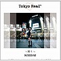 TOKYO REAL〜祈り〜