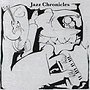 ジャズ・クロニクルズ/ジャズ・クロニクルズ