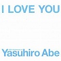  安部恭弘/I LOVE YOU-25Th Anniversary of Yasuhiro Abeー（DVD付）でDMMアフィリエイトツール