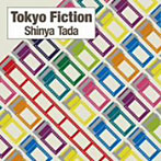 【クリックで詳細表示】タダシンヤ/Tokyo Fiction