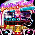 【クリックで詳細表示】GO GO TRAX！mixed by DJ MURAKAMIGO