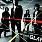 GLAY/Ashes.EP�ʽ������סˡ�DVD�ա�
