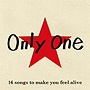 Only One〜16 songs to make you feel alive〜