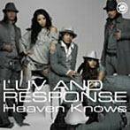 LUV AND RESPONSE/Heaven Knows