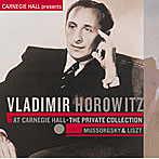 【クリックで詳細表示】ホロヴィッツ/ホロヴィッツ未発表カーネギー・ホール・ライヴ[1]～ムソルグスキー：展覧会の絵[1948年]＆リスト：ピアノソナタ[1949年]
