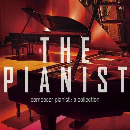 THE PIANIST! アルティメット・コンポーザーピアニスト・コンピレーション