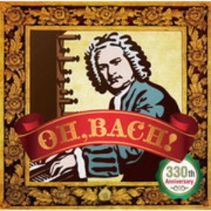 OH, BACH!〜330th Anniversary〜