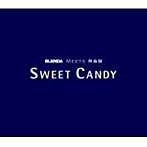 【クリックで詳細表示】BLENDA meets R＆B’SWEET CANDY’