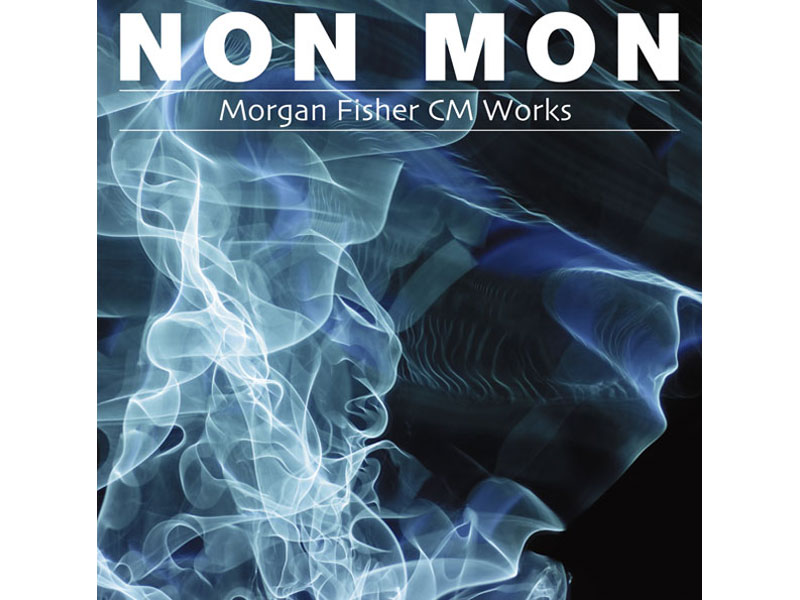 モーガン・フィッシャー/NON MON-Morgan Fisher CM Works-