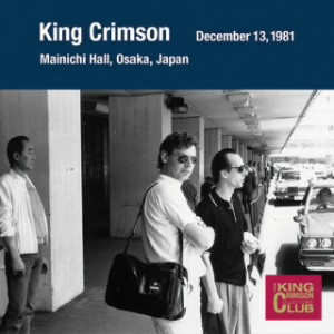 キング・クリムゾン/コレクターズ・クラブ 1981年12月13日大阪毎日ホール