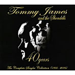 【クリックで詳細表示】トミー・ジェイムス・アンド・ザ・ションデルズ/40イヤーズ ザ・コンプリート・シングルス・コレクション(1966-2006)