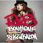 【クリックで詳細表示】R＆B BOUTIQUE-in the house-2nd Collection mixed by DJ KENKAIDA