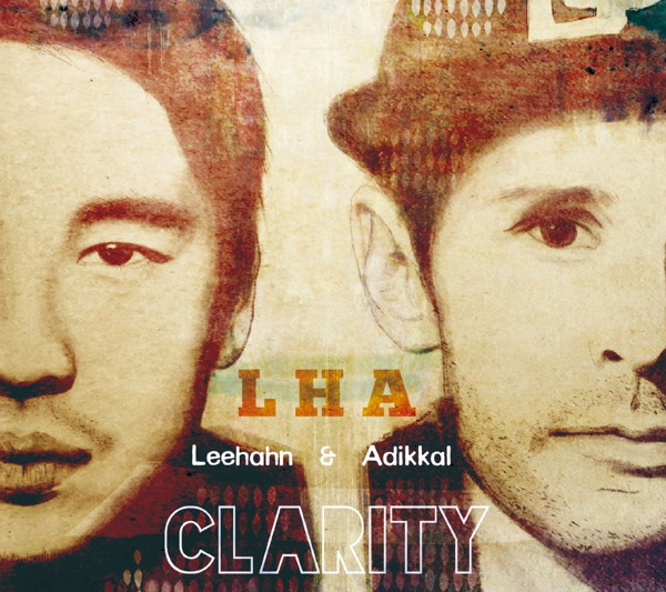 エルエイチエー(リー・ハーン&アディカル)/Clarity