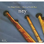【クリックで詳細表示】マスターズ・オヴ・ターキッシュ・ミュージック～ネイ