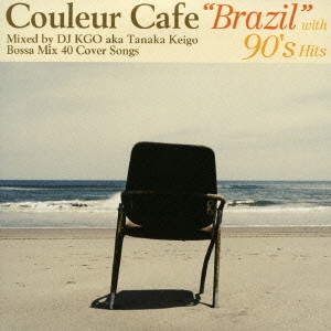 Couleur Cafe’Brazil’with 90’s Hits
