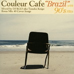 【クリックで詳細表示】Couleur Cafe’Brazil’with 90’s Hits