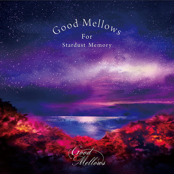 Good Mellows For Stardust Memory