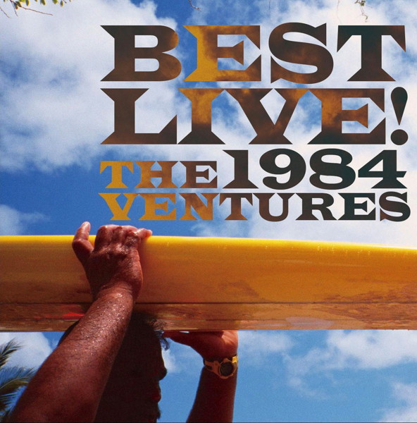 ベンチャーズ/BEST LIVE!1984