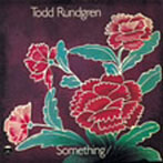 【クリックでお店のこの商品のページへ】トッド・ラングレン/サムシング/エニシング？(ハロー・イッツ・ミー)(K2HD/紙ジャケット仕様)