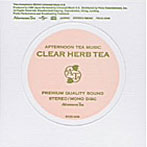 【クリックで詳細表示】AFTERNOON TEA MUSIC CLEAR HERB TEA