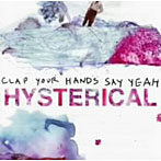 【クリックで詳細表示】クラップ・ユア・ハンズ・セイ・ヤー/ヒステリカル