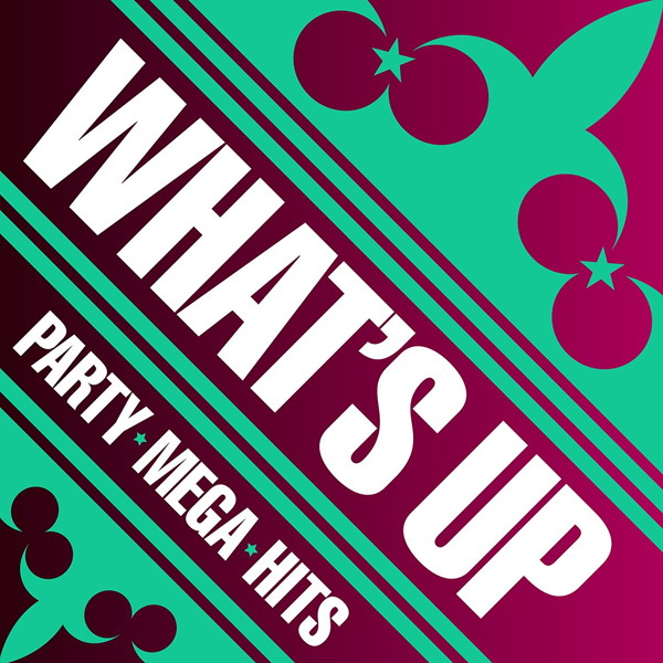 WHAT’S UP!-PARTY MEGA HITS