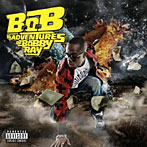 【クリックで詳細表示】B.o.B/アドヴェンチャーズ・オブ・ボビー・レイ(初回限定スペシャル・プライス盤)