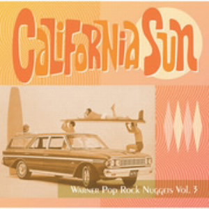 カリフォルニア・サン〜ワーナー・ポップ・ロック・ナゲッツ Vol.3