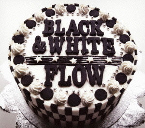 FLOW/BLACK&WHITE(初回生産限定盤)(DVD付)