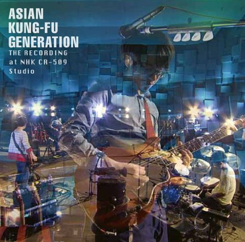 ASIAN KUNG-FU GENERATION/ザ・レコーディング at NHK CR-509 Studio