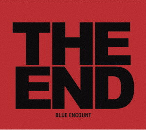 BLUE ENCOUNT/THE END(初回生産限定盤)(DVD付)
