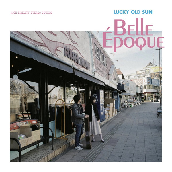 ラッキーオールドサン/Belle Epoque