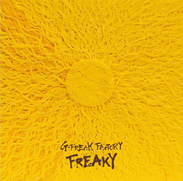 G-FREAK FACTORY/FREAKY(通常盤)