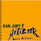 【クリックで詳細表示】Dan Jury/NOTEBOOK LOVEAFFAIR