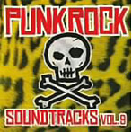 【クリックで詳細表示】PUNK ROCK SOUNDTRACKS vol.9