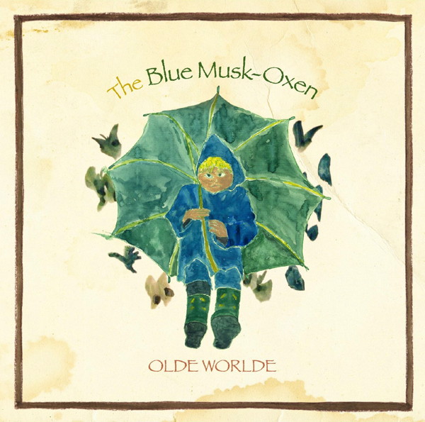 OLDE WORLDE/The Blue Musk-Oxen