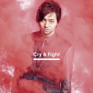 三浦大知/Cry & Fight(MUSIC VIDEO盤)(DVD付)