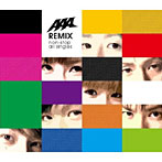 【クリックで詳細表示】AAA/AAA REMIX ～non-stop all singles～