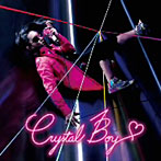 Crystal Boy/���ꥹ����ܡ���