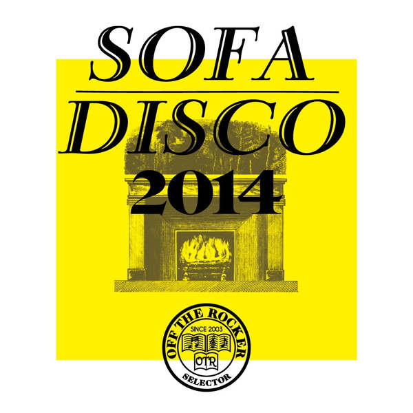 OFF THE ROCKER presents SOFA DISCO 2