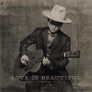 平井大/Love is Beautiful