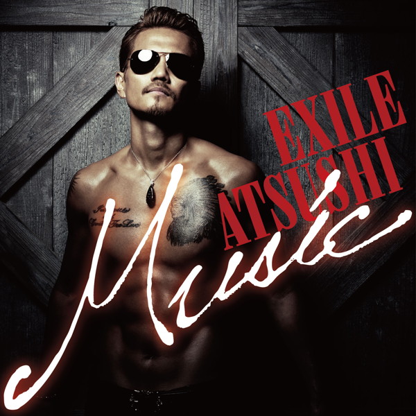 EXILE ATSUSHI/Music(初回限定盤)(2DVD付)